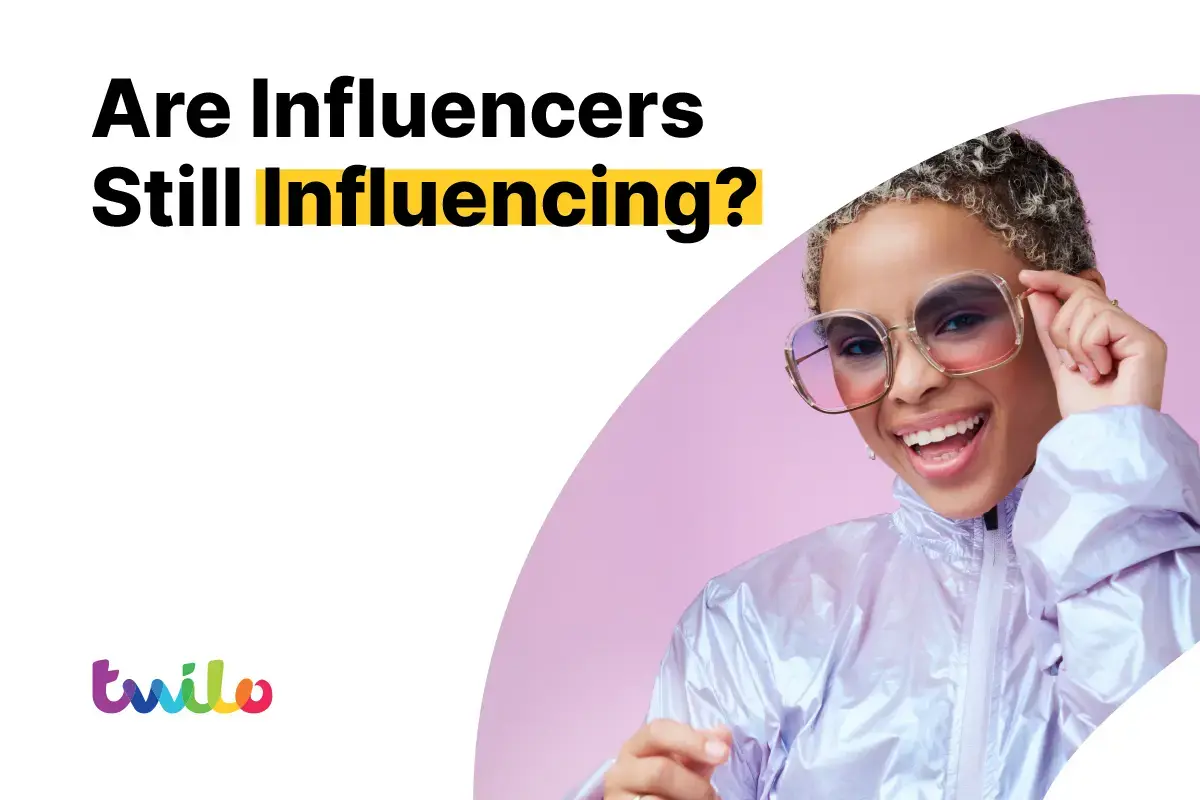 Are Influencers Still Influencing?